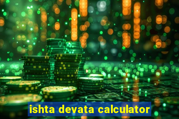 ishta devata calculator